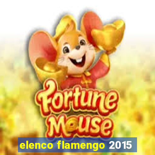 elenco flamengo 2015